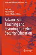 Advances in Teaching and Learning for Cyber Security Education