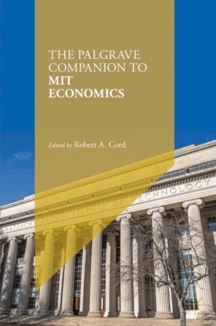 Robert A. Cord - Palgrave Companion to MIT Economics, E-bok