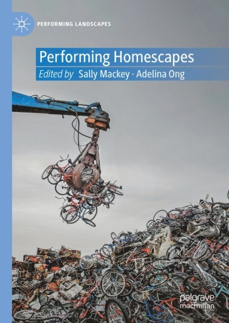 Adelina Ong, Sally Mackey - Performing Homescapes, E-bok