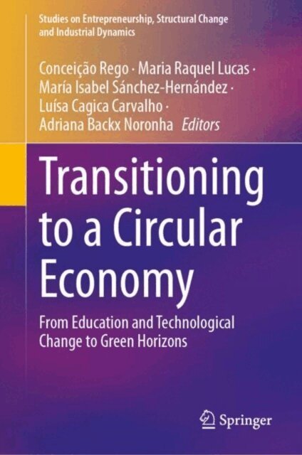 Adriana Backx Noronha, Luisa Cagica Carvalho, Maria Isabel Sanchez-Hernandez, Maria Raquel Lucas, Conceicao Rego - Transitioning to a Circular Economy, E-bok