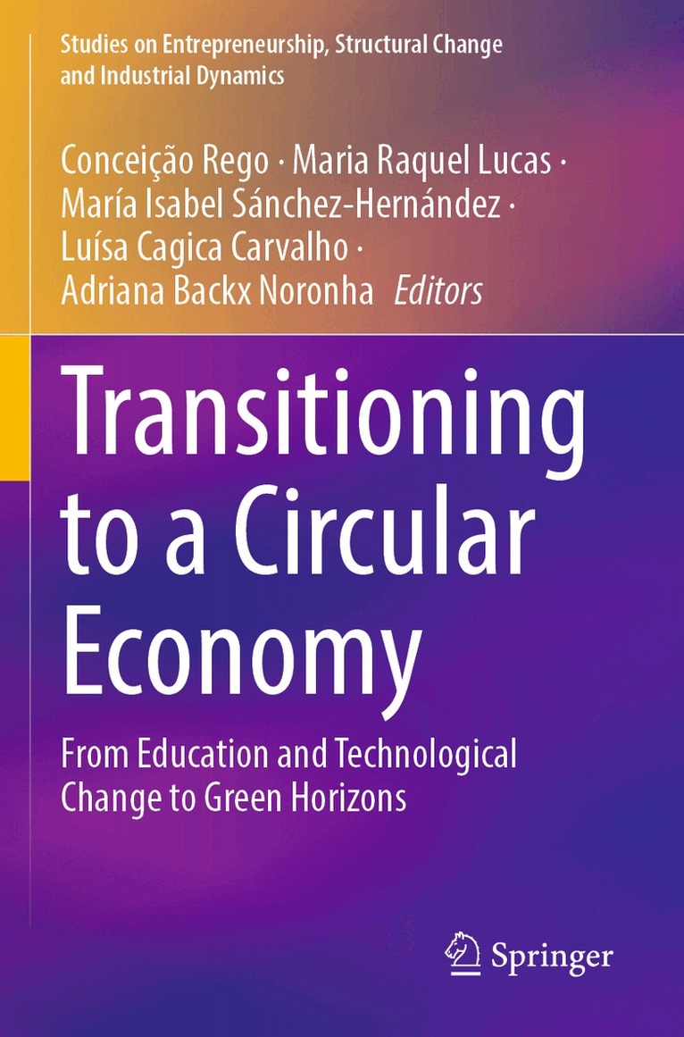 Conceição Rego, Maria Raquel Lucas, María Isabel Sánchez-Hernández, Luísa Cagica Carvalho, Adriana Backx Noronha - Transitioning to a Circular Economy, Häftad