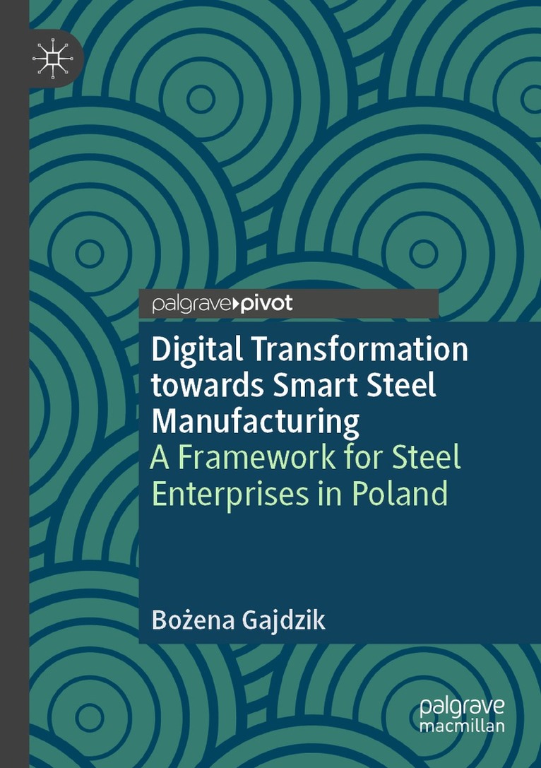 Bożena Gajdzik - Digital Transformation towards Smart Steel Manufacturing, Häftad
