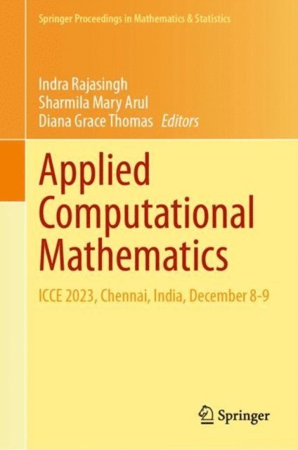 Diana Grace Thomas, Sharmila Mary Arul, Indra Rajasingh - Applied Computational Mathematics, E-bok