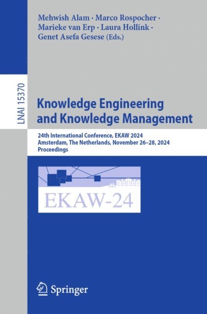 Genet Asefa Gesese, Laura Hollink, Marieke van Erp, Marco Rospocher, Mehwish Alam - Knowledge Engineering and Knowledge Management, E-bok