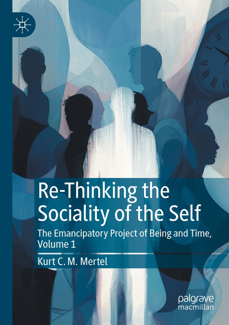Kurt C. M. Mertel - Re-Thinking the Sociality of the Self, Häftad