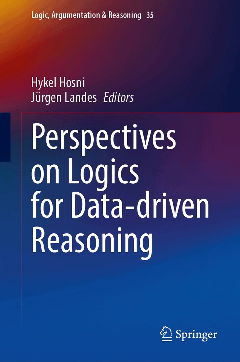Hykel Hosni, Jürgen Landes - Perspectives on Logics for Data-driven Reasoning, Inbunden. Tillgänglighet: Kommande