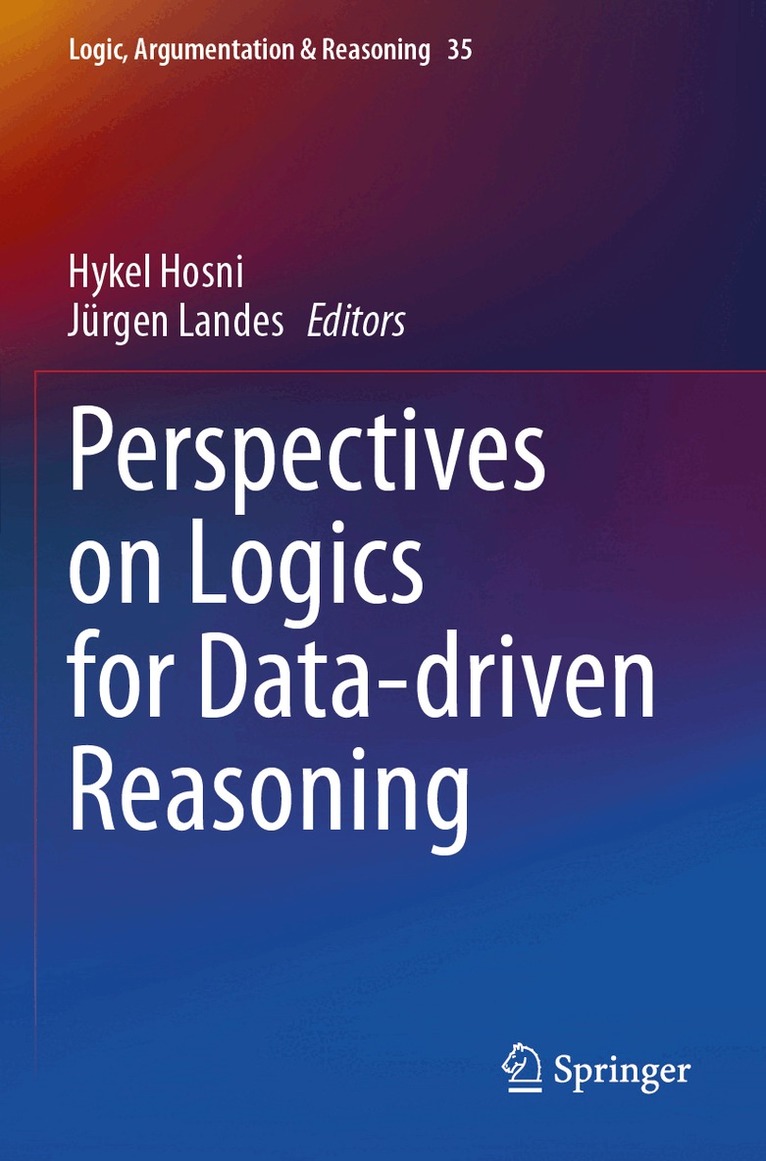 Hykel Hosni, Jürgen Landes - Perspectives on Logics for Data-driven Reasoning, Häftad. Tillgänglighet: Lägg i varukorg
