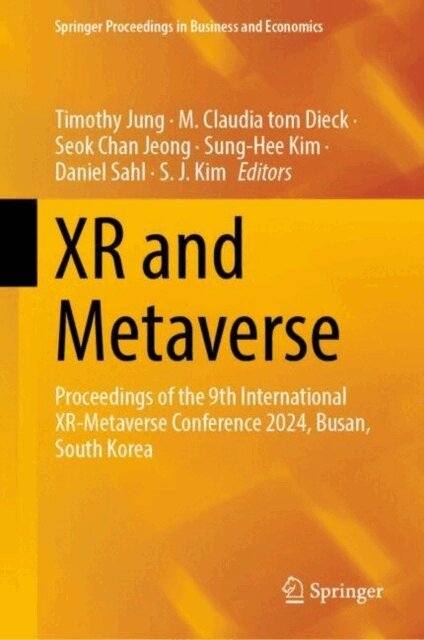 S. J. Kim, Daniel Sahl, Sung-Hee Kim, Seok Chan Jeong, M. Claudia tom Dieck, Timothy Jung - XR and Metaverse, E-bok