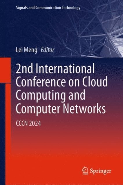 Lei Meng - 2nd International Conference on Cloud Computing and Computer Networks, E-bok