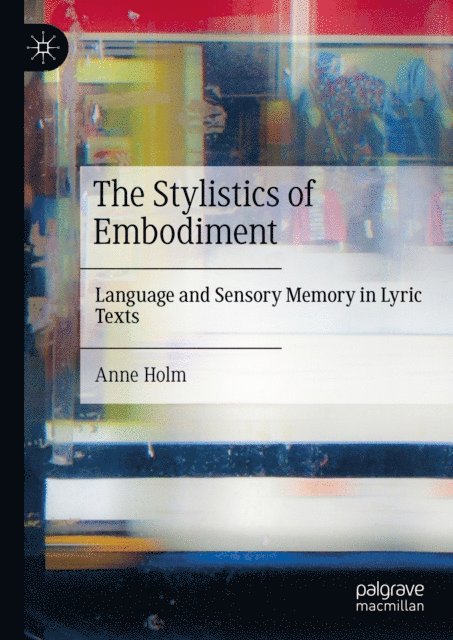 Anne Holm - Stylistics of Embodiment, E-bok. Tillgänglighet: Lägg i varukorg