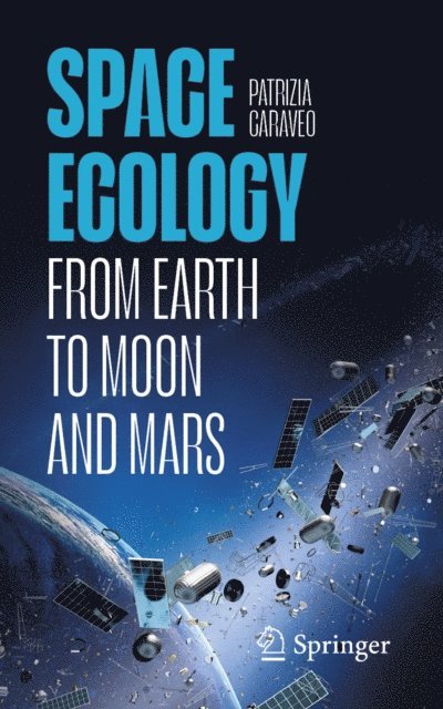 Patrizia Caraveo - Space Ecology, E-bok