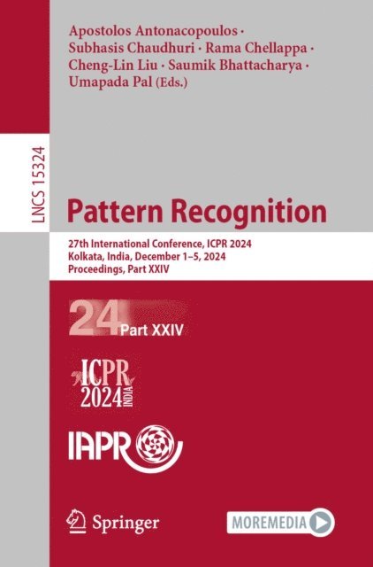 Umapada Pal, Saumik Bhattacharya, Cheng-Lin Liu, Rama Chellappa, Subhasis Chaudhuri, Apostolos Antonacopoulos - Pattern Recognition, E-bok