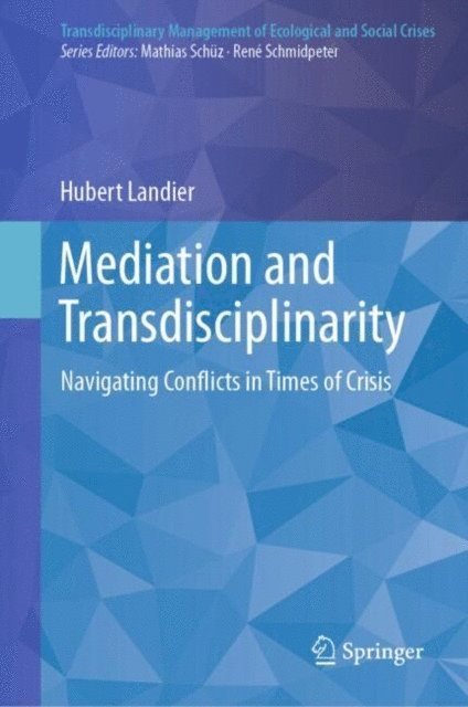 Hubert Landier - Mediation and Transdisciplinarity, E-bok