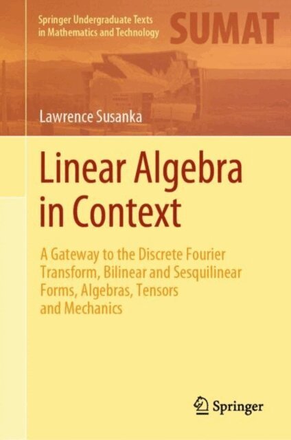 Lawrence Susanka - Linear Algebra in Context, E-bok