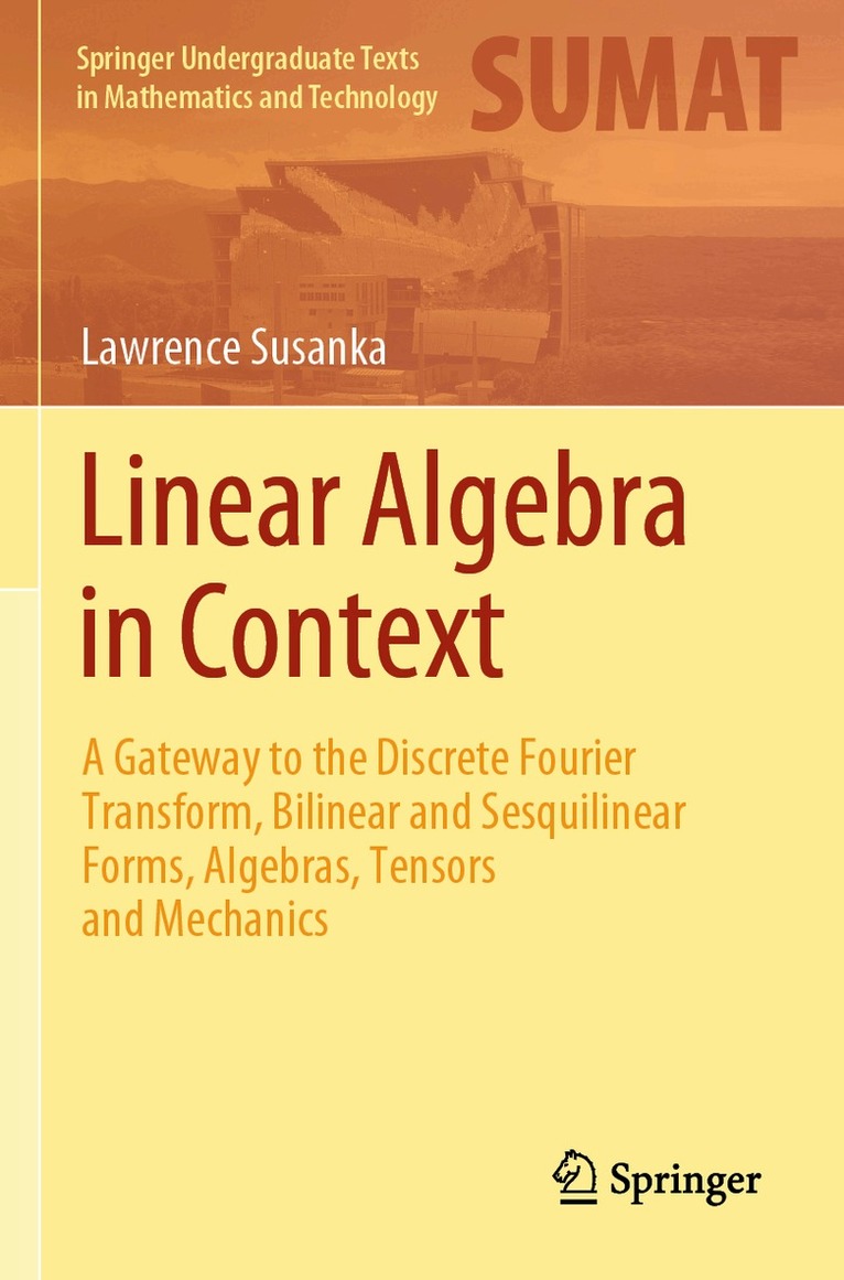 Lawrence Susanka - Linear Algebra in Context, Häftad