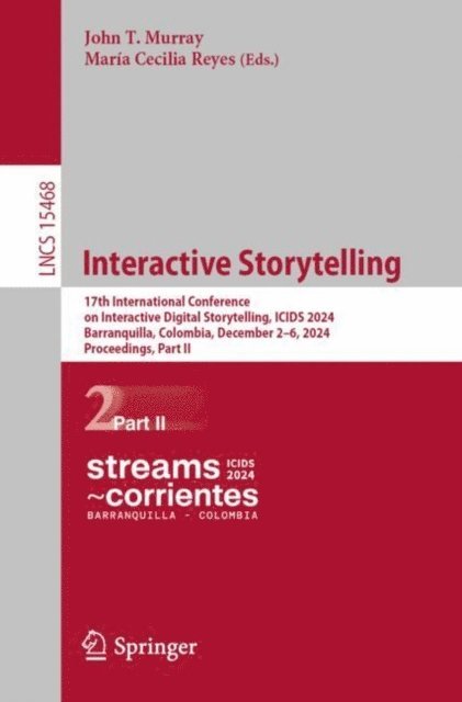 Maria Cecilia Reyes, John T. Murray - Interactive Storytelling, E-bok