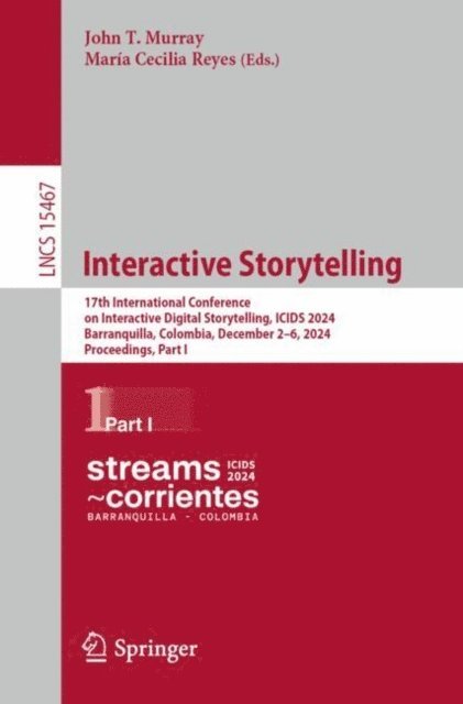 Maria Cecilia Reyes, John T. Murray - Interactive Storytelling, E-bok