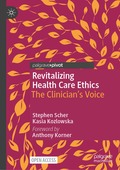 Revitalizing Health Care Ethics