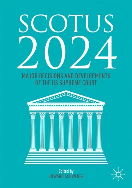 Howard Schweber - SCOTUS 2024, E-bok