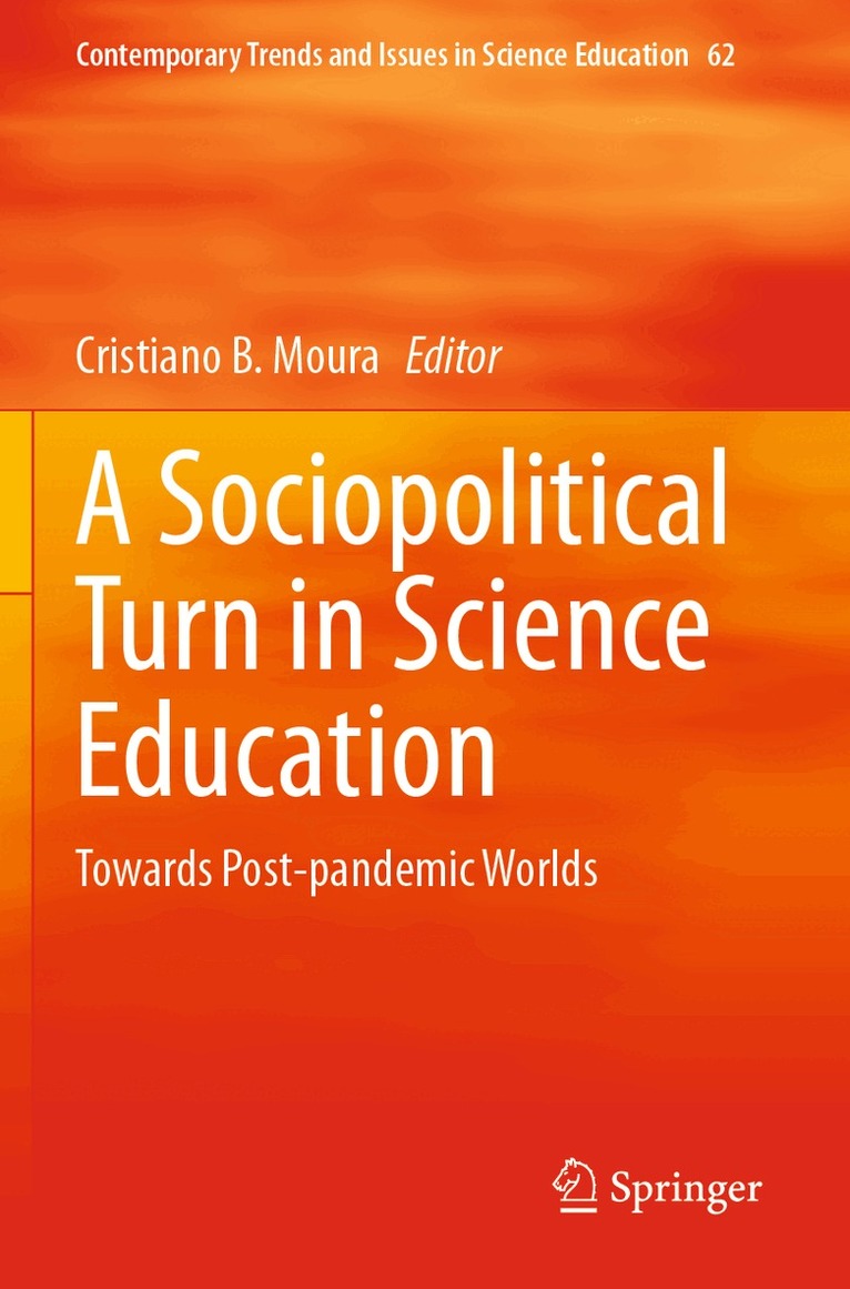 Cristiano B. Moura - Sociopolitical Turn in Science Education, Häftad. Tillgänglighet: Lägg i varukorg
