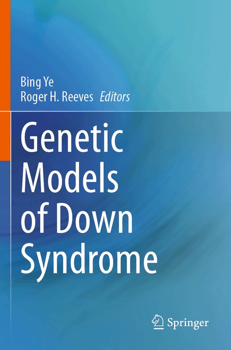 Bing Ye, Roger Reeves - Genetic Models of Down Syndrome, Häftad