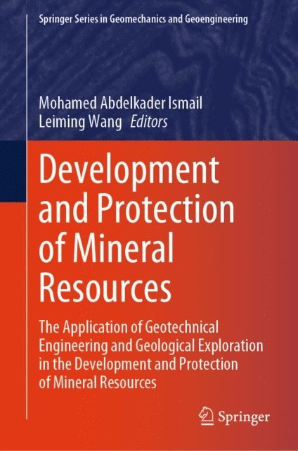 Leiming Wang, Mohamed Abdelkader Ismail - Development and Protection of Mineral Resources, E-bok. Tillgänglighet: Lägg i varukorg