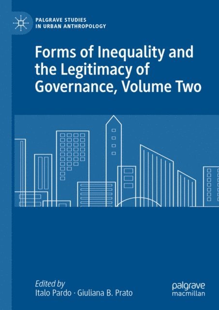 Giuliana B. Prato, Italo Pardo - Forms of Inequality and the Legitimacy of Governance, Volume Two, E-bok