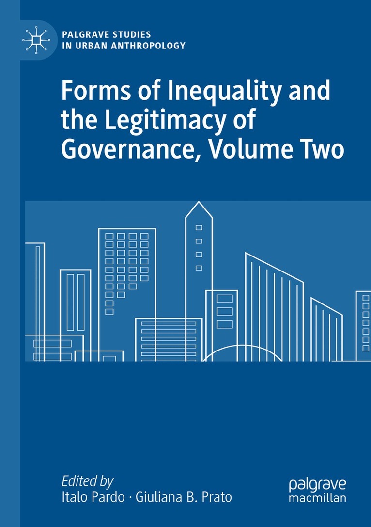 Italo Pardo, Giuliana B. Prato - Forms of Inequality and the Legitimacy of Governance, Volume Two, Häftad. Tillgänglighet: Lägg i varukorg