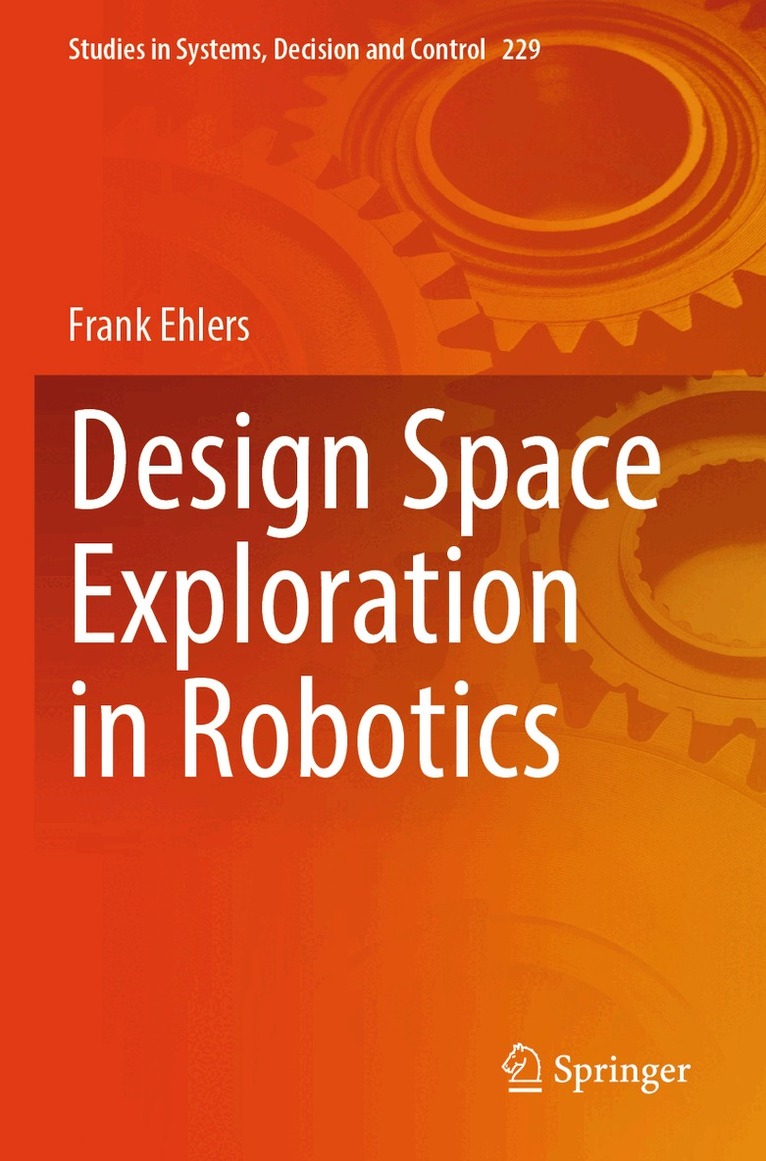 Frank Ehlers - Design Space Exploration in Robotics, Häftad