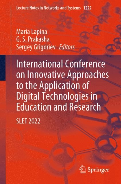 Sergey Grigoriev, G. S. Prakasha, Maria Lapina - International Conference on Innovative Approaches to the Application of Digital Technologies in Education and Research, E-bok