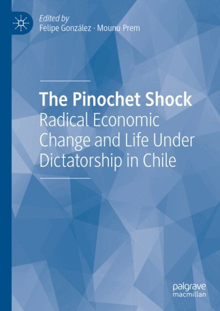 Mounu Prem, Felipe Gonzalez - Pinochet Shock, E-bok