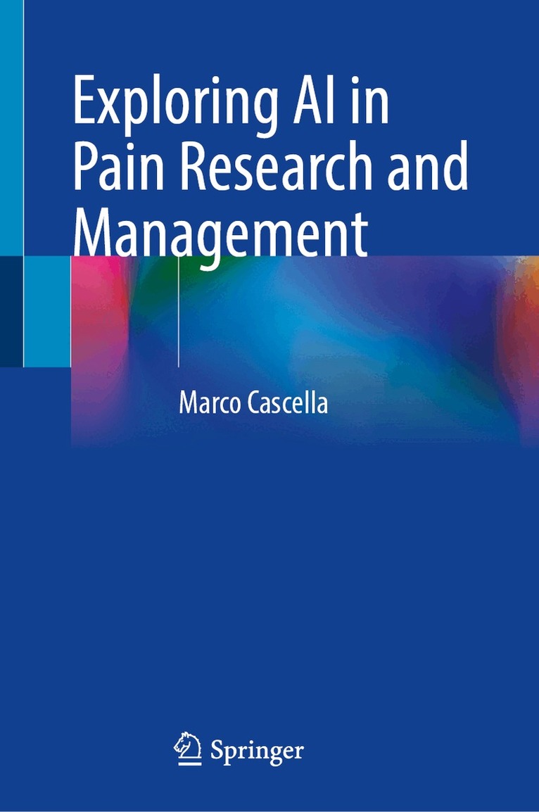 Marco Cascella - Exploring AI in Pain Research and Management, Inbunden. Tillgänglighet: Lägg i varukorg