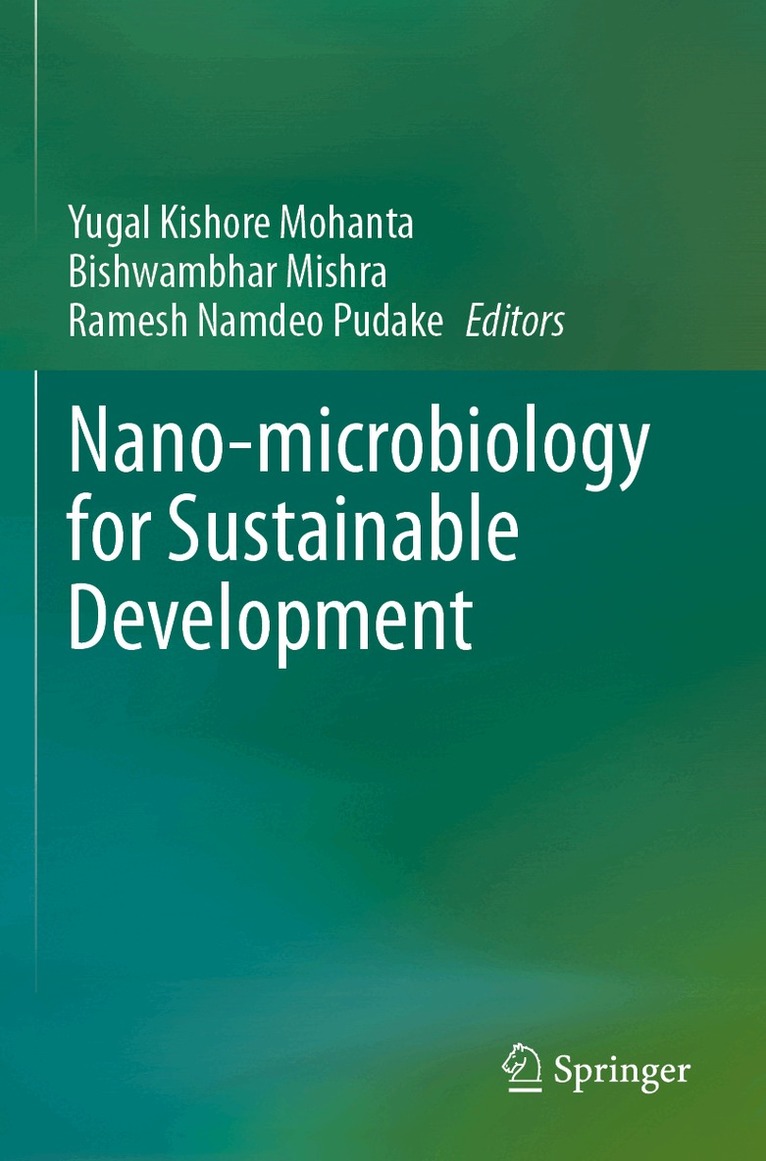 Yugal Kishore Mohanta, Bishwambhar Mishra, Ramesh Namdeo Pudake - Nano-microbiology for Sustainable Development, Häftad