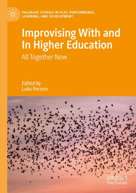 Luke Perone - Improvising With and In Higher Education, E-bok