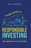 Amy O'Brien - Field Guide to Responsible Investing, Häftad