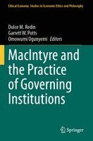 Dulce M. Redín, Garrett W. Potts, Omowumi Ogunyemi - MacIntyre and the Practice of Governing Institutions, Häftad