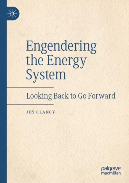 Joy Clancy - Engendering the Energy System, E-bok