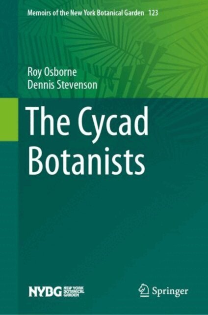 Dennis Wm. Stevenson, Roy Osborne - Cycad Botanists, E-bok