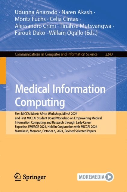 Willam Ogallo, Farouk Dako, Tinahse Mutsvangwa, Alessandro Crimi, Celia Cintas, Moritz Fuchs, Naren Akash, Udunna Anazodo - Medical Information Computing, E-bok