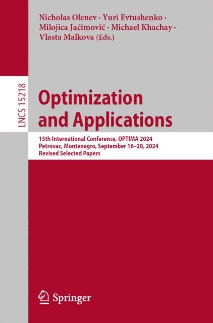 Vlasta Malkova, Michael Khachay, Milojica Jacimovic, Yuri Evtushenko, Nicholas Olenev - Optimization and Applications, E-bok