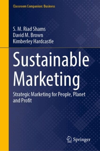 Kimberley Hardcastle, David M Brown, S. M. Riad Shams - Sustainable Marketing, E-bok