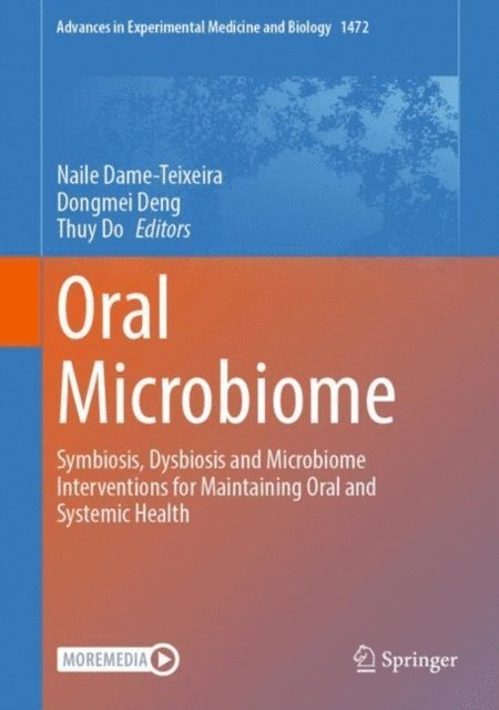 Thuy Do, Dongmei Deng, Naile Dame-Teixeira - Oral Microbiome, E-bok