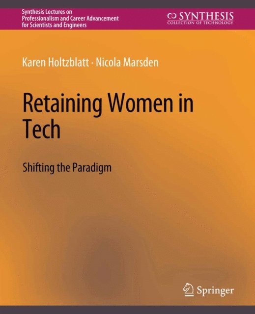 Nicola Marsden, Karen Holtzblatt - Retaining Women in Tech, E-bok