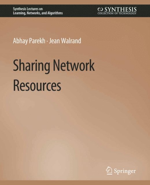 Jean Walrand, Abhey Parekh - Sharing Network Resources, E-bok