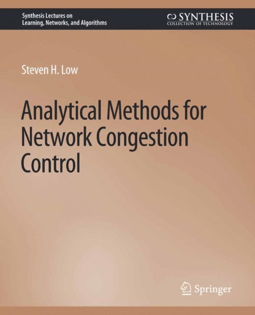 Steven H. Low - Analytical Methods for Network Congestion Control, E-bok