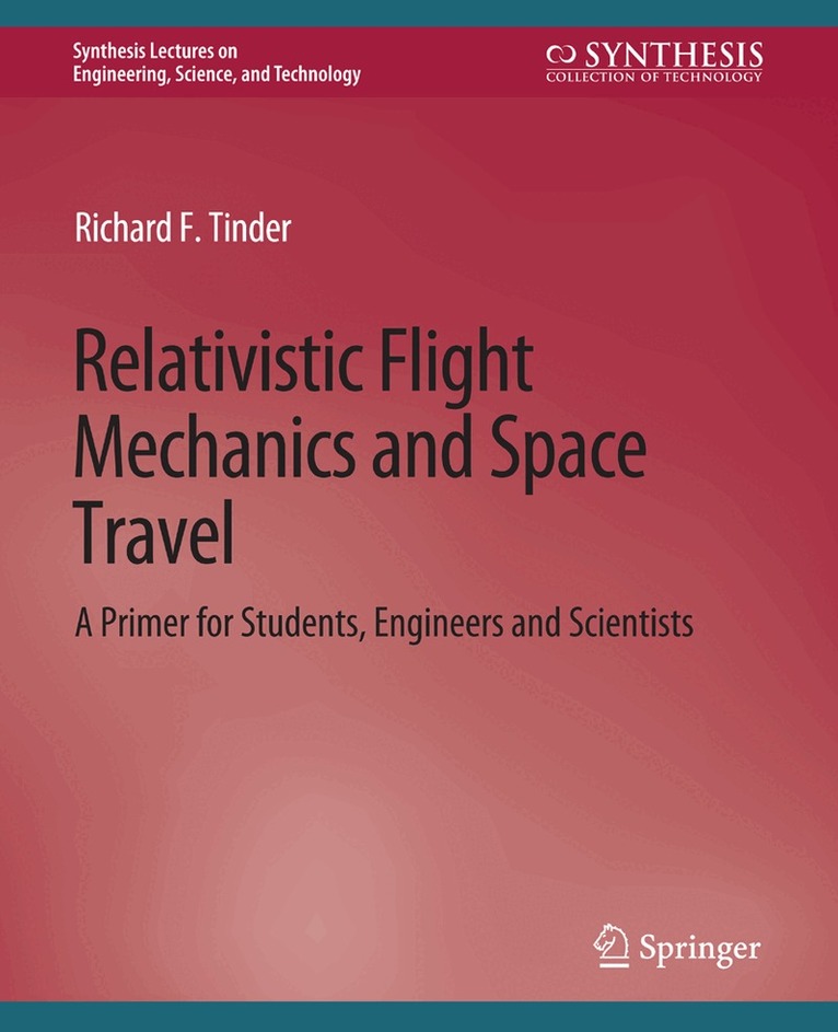 Richard F. Tinder - Relativistic Flight Mechanics and Space Travel, Häftad. Tillgänglighet: Lägg i varukorg