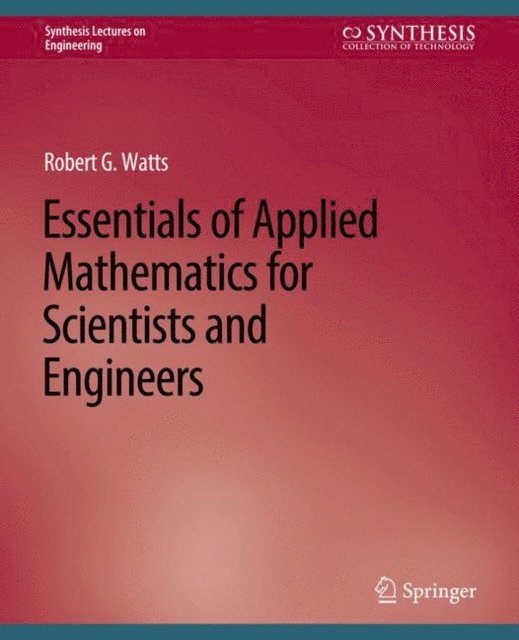 Robert Watts - Essentials of Applied Mathematics for Scientists and Engineers, E-bok