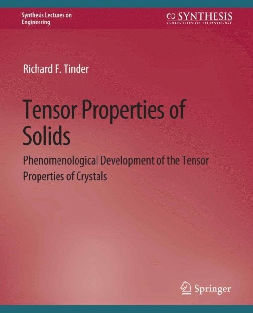 Richard F. Tinder - Tensor Properties of Solids, Part One, E-bok. Tillgänglighet: Lägg i varukorg