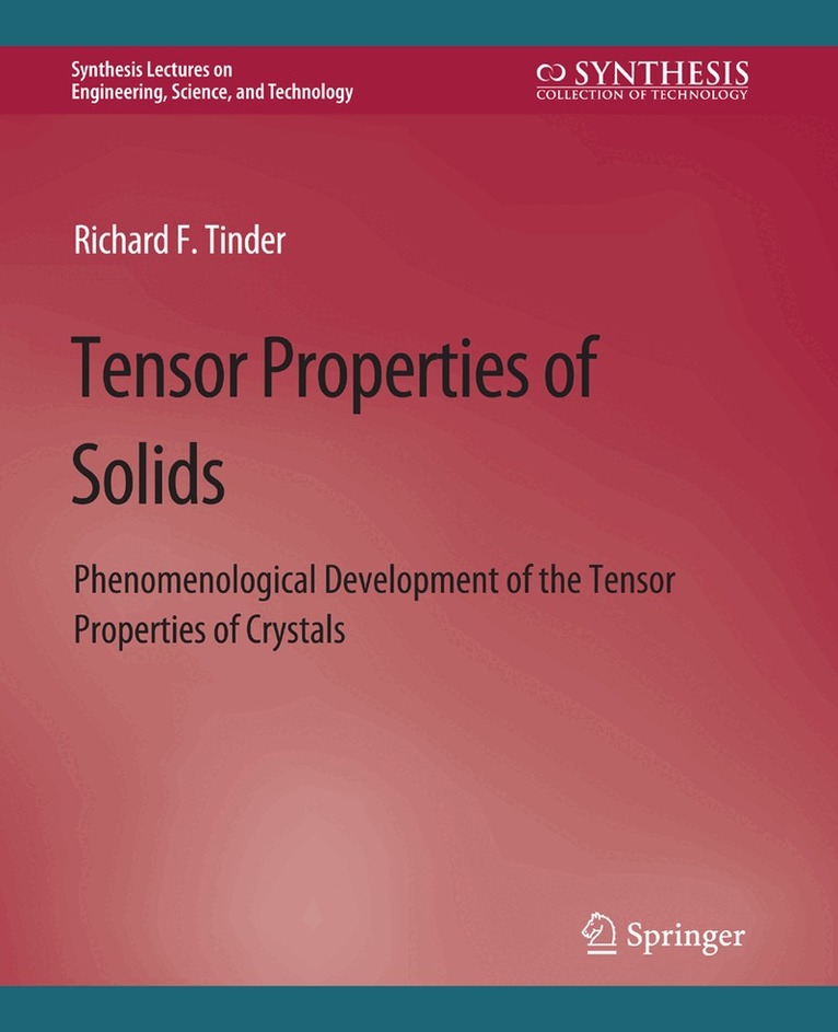Richard F. Tinder - Tensor Properties of Solids, Part Two, Häftad. Tillgänglighet: Lägg i varukorg