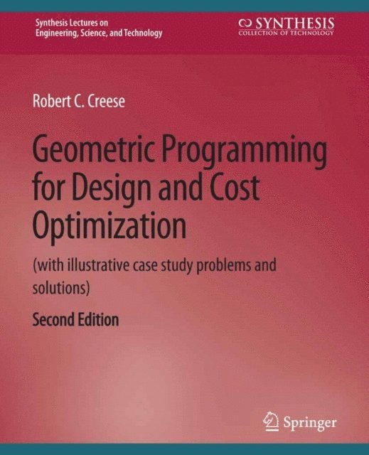 Robert Creese - Geometric Programming for Design and Cost Optimization 2nd edition, E-bok